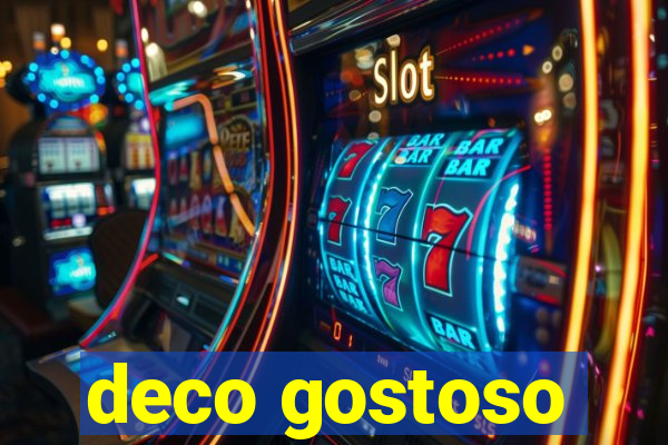 deco gostoso